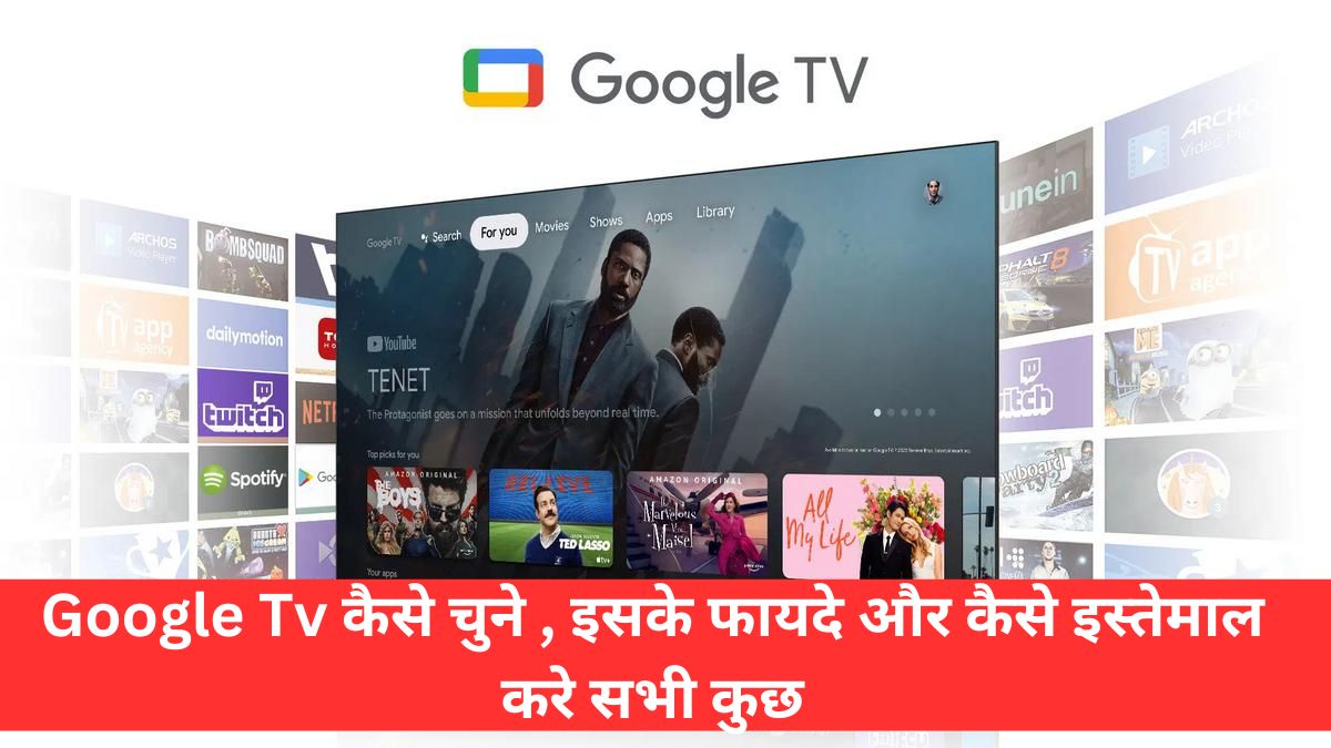 Google Tv Benefits Hindi Mein | Google Tv कैसे चुने , इसके फायदे और कैसे इस्तेमाल करे सभी कुछ